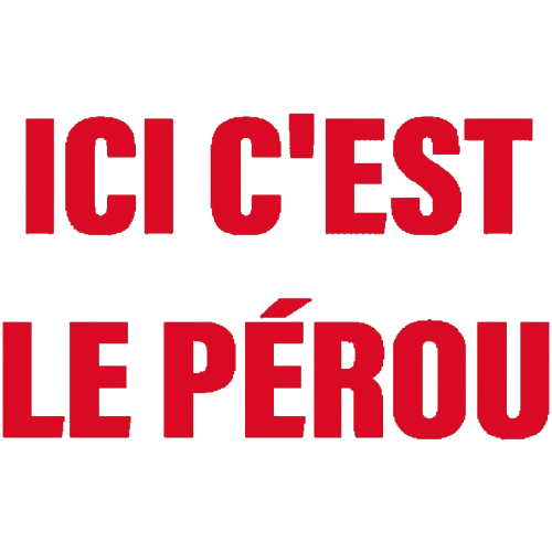 Ici C'est Le Pérou